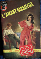 Erle Stanley Gardner - L'amant Paresseux -  Presses De La Cité - " Un Mystère " N° 45 ( 1951 ) . - Presses De La Cité