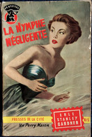 Erle Stanley Gardner - La Nymphe Négligente ( Un " Perry Mason " ) - Presses De La Cité - " Un Mystère " N°206 - (1953) - Presses De La Cité