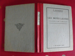 Les Mots Latins Classés Par Famille. H. Petitmangin. De Gigord 1916. Latin - 18+ Years Old