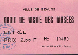 Ancien Ticket D'entrée Aux Musées De La Ville De Beaune (années 1970) - Tickets - Vouchers