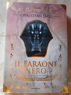 IL FARAONE NERO # Christian Jacq #  Mondadori Editore, 1998 # 359 Pag. # - To Identify