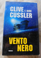 VENTO NERO # Clive E Dirk Cussler #  Romanzo, 2006 # 444 Pag. # - A Identifier