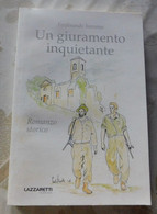 UN GIURAMENTO INQUIETANTE # Ferdinando Sovrano  # 2007, Lazzaretti Editore #  Romanzo Storico # 181 Pag. - Zu Identifizieren