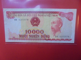 VIETNAM(NORD) 10.000 DÔNG 1993 Circuler (B.21) - Vietnam