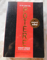 Le 48 Leggi Del POTERE  # Robert Greene # Baldini Castoldi Dalai Editore 2003 # 639 Pagine - Zu Identifizieren