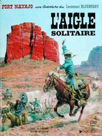 Blueberry L'aigle Solitaire 1984 +++TBE+++ LIVRAISON GRATUITE+++ - Blueberry