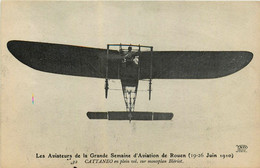 Rouen * Grande Semaine Aviation Juin 1910 * Aviateur CATTANEO En Plein Vol Sur Monoplan Avion Blériot - Rouen