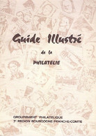 Guide Illustré De La Philatélie Par André Bourcet - Philatélie Et Histoire Postale