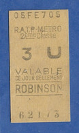 Titre De Transport RATP Metro 2ème Classe France Station ROBINSON Dos Vierge - Europe