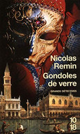 Gondoles De Verre Nicolas Remin  +++TBE+++ LIVRAISON GRATUITE - 10/18 - Bekende Detectives