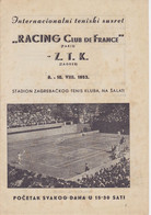 CROATIA, FRANCE ZAGREB  --  BROSCHURE: TENNIS INTERNATIONAL - ,,  RACING CLUB DE FRANCE ,, Vs Z. T. K.  ZAGREB  -- 1953 - Books