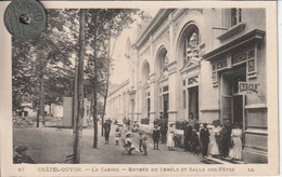 63 - Carte Postale Ancienne De CHATEL GUYON  Le Casino Entrée Du Cercle Et Salle Des Fètes - Châtel-Guyon