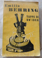 Tappe Di Un Idea #  Emilio Behring  # Garzanti 1943 #  210 Pagine - Te Identificeren