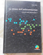 La Chiave Dell'autoconoscenza # Rof W. Schirm # Strucktogramm # 128 Pagine - Copertina Rigida - Zu Identifizieren