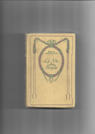 Livre Ancien Collection Nelson La Vie D'un Simple  Emile Guillaumin - 1901-1940