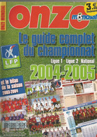 FOOTBALL , ONZE MONDIAL , LE GUIDE COMPLET DU CHAMPIONNAT 2004 2005 ET LE BILAN DE LA SAISON 2003/4 - Sport