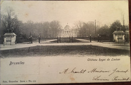 Cpa  BRUXELLES  Chateau Royal De Laeken, écrite En 1904? Timbre, éd Nels Série 1 N°172 - Laeken