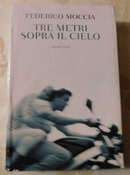 Tre Metri Sopra Il Cielo # Federico Moccia # Mondolibri, 2005  # 395 Pagine - Romanzo - Te Identificeren