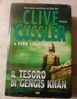 Il Tesoro Di Gengis Khan # Clive E Dirk Cussler  # Romanzo, 2008 # 533 Pagine - Da Identificare
