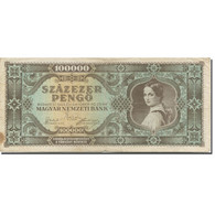 Billet, Hongrie, 100,000 Pengö, 1945, 1945-10-23, KM:121a, B+ - Hungary