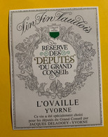 17496 - Suisse Réserve Des Députés Du Grand Conseil Vaudois L'Ovaille Yvorne - Politica (vecchia E Nuova)