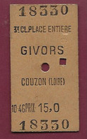 181220 - TICKET CHEMIN DE FER TRAM - 18330 3e Classse Place Entiere GIVORS 69 COUZON LOIRE 42 Prix : 15 Francs - Europa