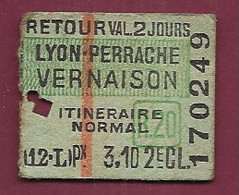 181220 - TICKET CHEMIN DE FER TRAM - LYON PERRACHE VERNAISON 69 Itineraire Normal Retour 2e Classe 170249 - Europe