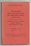 Catalogue Des Estampilles & Oblitérations Allemandes, Étapes Du Front Ouest, Guerre Mondiale 1914-18, Hubinont & Goin - Militärpost & Postgeschichte
