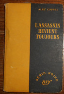 L'assassin Revient Toujours. Alec Coppel. N°172. 1953 - Roman Noir