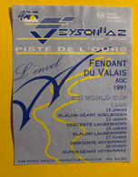 17532 - Piste De L'Ours Veysonnaz Ski World Cup 1993 Fendant L'envol 1991 - Sci