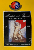 17547 - 700e Anniversaire De La Confédération Merlot Del Ticino 1989 Fratelli Corti Balerna - Kunst