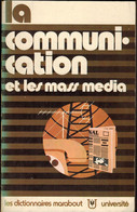 La Communication Et Les Mass Media - Abraham Moles - Marabout MU9 (1971) - Diritto