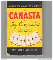 COMMENT JOUER ET GAGNER AU CANASTA PAR ELY CULBERLSON. - Jeux De Société