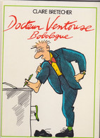 Docteur Ventouse Bobologue - Brétecher