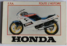 Beau Livre HONDA TOUTE L'HISTOIRE 1987 / Didier Ganneau / Editions EPA Histoire De La Marque De Moto - Moto