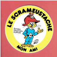 LE SCRAMEUSTACHE MON AMI PAR GOS BANDES DESSINEES DUPUIS AUTOCOLLANT EN TRES BON ETAT - Zelfklevers