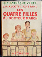 L.M. Alcott & P.J. Stahl - Les Quatre Filles Du Docteur March - Bibliothèque De La Jeunesse - (1952) Ilust. André Pécoud - Bibliothèque De La Jeunesse