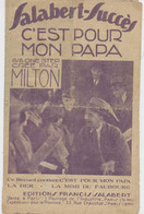 Partitions, 3 Chansons, C'est Pour Mon Papa; La Mimi Du Faubourg, Valse; Ia Der, Java ; Milton, Lenoir, Salabert-succès - Cancionero