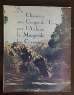 Du Chassezac Aux Gorges Du Tarn Par L'aubrac La Margeride Les Cevennes (1949) GARD, LANGUEDOC ROUSSILLON, OCCITANIE) - Languedoc-Roussillon