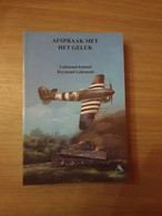 (1940-1945 LUCHTOORLOG BELGEN ROYAL AIR FORCE) Afspraak Met Het Geluk. - Guerre 1939-45
