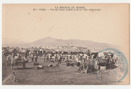 LA FRANCE AU MAROC TAZA      CAMP MOBILE   RARE  NON CIRCULEE+ TAMPON MILITAIRE  B - Guerres - Autres