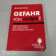 Reinhard Kühnl - Gefahr Von Rechts - Politik & Zeitgeschichte