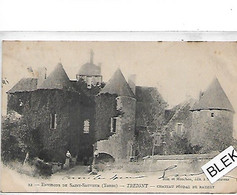 89 . Yonne .   Treigny : Chateau Féodal  De Ratilly . - Treigny