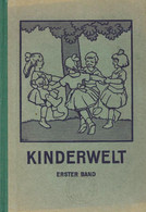Kinderbuch Kinderwelt Lesebuch Für Die Grundschulen 1. Band 1930 Verlag Georg Westermann 201 Seiten Mit über 100 Bildern - Spielzeug & Spiele