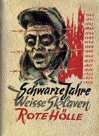 Kriegsgefangene Buch Schwarze Jahre Weisse Sklaven Rote Hölle Losbanos, Ralph 1957 Verlag Bitterwolf 295 Seiten Schutzum - Autres & Non Classés