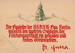 Propaganda WK II Berlin Mitte (1000) Weihnachtswünsche Des NSDAP Gauleiters KEINE AK I-II (fleckig) - Oorlog 1939-45