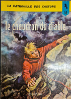 La Patrouille Des Castors 14 Le Chaudron Du Diable   +++BE+++ LIVRAISON GRATUITE+++ - Patrouille Des Castors, La