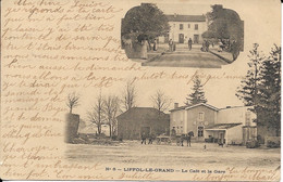 CARTE POSTALE LIFFOL-LE-GRAND - LE CAFÉ ET LA GARE - 88 VOSGES - Liffol Le Grand