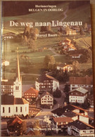 (1940-1941 BELGISCH ZWEVEGEM) De Weg Naar Lingenau. - Guerre 1939-45