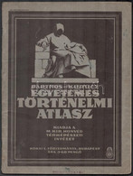 Cca 1932 Barthos-Kurucz: Egyetemes Történelmi Atlasz. Bp., M. Kir. Állami Térképészet, 40 P. Papírkötésben, Foltos Borít - Altri & Non Classificati